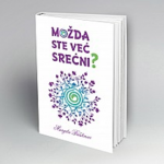Možda ste već srećni