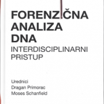 Forenzična analiza DNA: Interdisciplinarni pristup