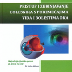PRISTUP I ZBRINJAVANJE BOLESNIKA S POREMEĆAJIMA VIDA I BOLESTIMA OKA
