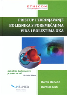 PRISTUP I ZBRINJAVANJE BOLESNIKA S POREMEĆAJIMA VIDA I BOLESTIMA OKA