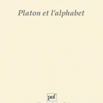 Platon et l'alphabet (Philosophie d'aujourd'hui)