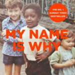 My Name Is Why