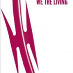 We the Living (75th-Anniversary Edition)