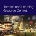 Libraries and Learning Resource Centres,