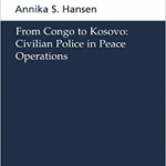 From Congo to Kosovo: Civilian Police in Peace Operations