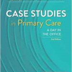 Case Studies in Primary Care