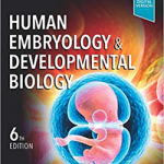 Human Embryology and Developmental Biology