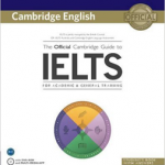 The Official Cambridge Guide to IELTS Student's Book with Answers with