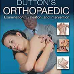 Dutton's Orthopaedic: Examination, Evaluation and Intervention, Fifth