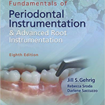 Fundamentals of Periodontal Instrumentation and Advanced Root Instrumentation, 8e