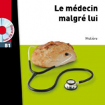 Le médecin malgré lui (1CD audio)