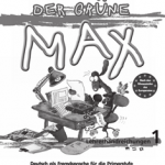 Der grüne Max - Bd.1 : Lehrerhandreichungen