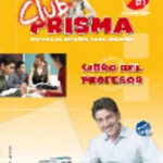 Club Prisma Nivel A2/B1 - Libro del profesor + CD