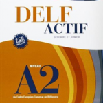 DELF Actif A2  Scolaire et Junior  Book + 2 Audio CDs