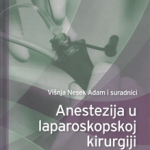 Anestezija U Laparoskopskoj Kirurgiji