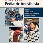 Case Studies Pediatric Anesthesia