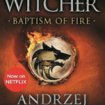 Baptism of Fire : Witcher 3 - Now a major Netflix show