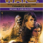 Star Wars The Black Fleet Crisis #3: Tyrant's Test