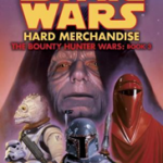 Star Wars The Bounty Hunter Wars #3: Hard Merchandise