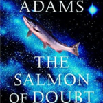 The Salmon of Doubt (Hitchhiker's Guide to the Galaxy)