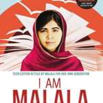 I Am Malala : How One Girl Stood Up for Education and Changed the World