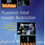 Placental-Fetal Growth Restriction