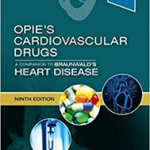 Opies Cardiovascular Drugs a Companion to Braunwalds Heart Dis 9th edition