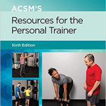 ACSM's Resources for the Personal Trainer 6ed