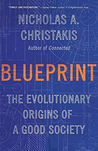 Blueprint: The Evolutionary Origins of a Good Society (International