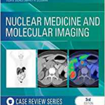 Nuclear Medicine and Molecular Imaging: Case Review Series
