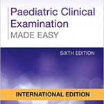 Paediatric Clinical Examination Made Easy