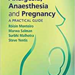 Analgesia, Anaesthesia & Pregnancy