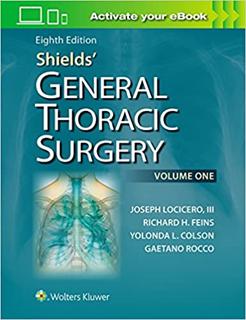 Shields' General Thoracic Surgery, 8 Ed