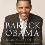 The Audacity of Hope : Thoughts on Reclaiming the American Dream