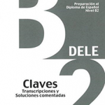 Preparacion Dele: Claves - B2 New Edition (Spanish Edition)