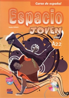 Espacio Joven: Libro Del Alumno + CD-Rom (A2.2) (Spanish Edition)