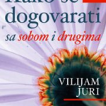 Kako se dogovarati sa sobom i drugima