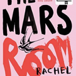 The Mars Room: Shortlisted for the Man Booker Prize 2018