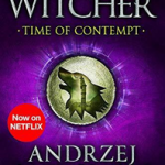 Time of Contempt : Witcher 2 - Now a major Netflix show