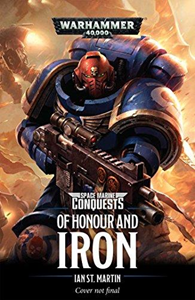 upload202112172051033123.png Of Honour and Iron (Space Marine Conquests) - Slika 1