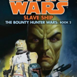 Star Wars The Bounty Hunter Wars #2: Slave Ship