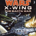 Star Wars: X-Wing #04: The Bacta War