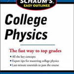 Schaum's Easy Outline of College Physics, Revised Edition