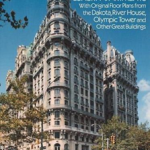 New York's Fabulous Luxury Apartments: With Original Floor Plans from