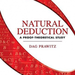 Natural Deduction: A Proof-Theoretical Study (Dover Books on Mathemati