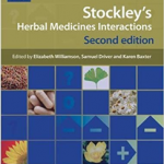 Stockley's Herbal Medicines Interactions: A Guide to the Interactions of Herbal Medicines, 2 Ed
