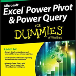 Excel Power Pivot and Power Query for Dummies