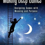 Making Deep Games