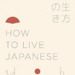 How to Live Japanese
