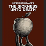 The Sickness Unto Death